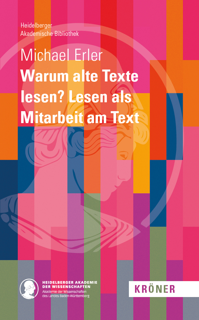 Warum alte Texte lesen? Lesen als Mitarbeit am Text.