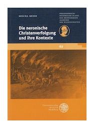 Buchcover oben blau mit weißem Titel: Die neronische Christenverfolung und ihre Kontexte, unten orange, ein Schlachtfeld als Bild angedeutet