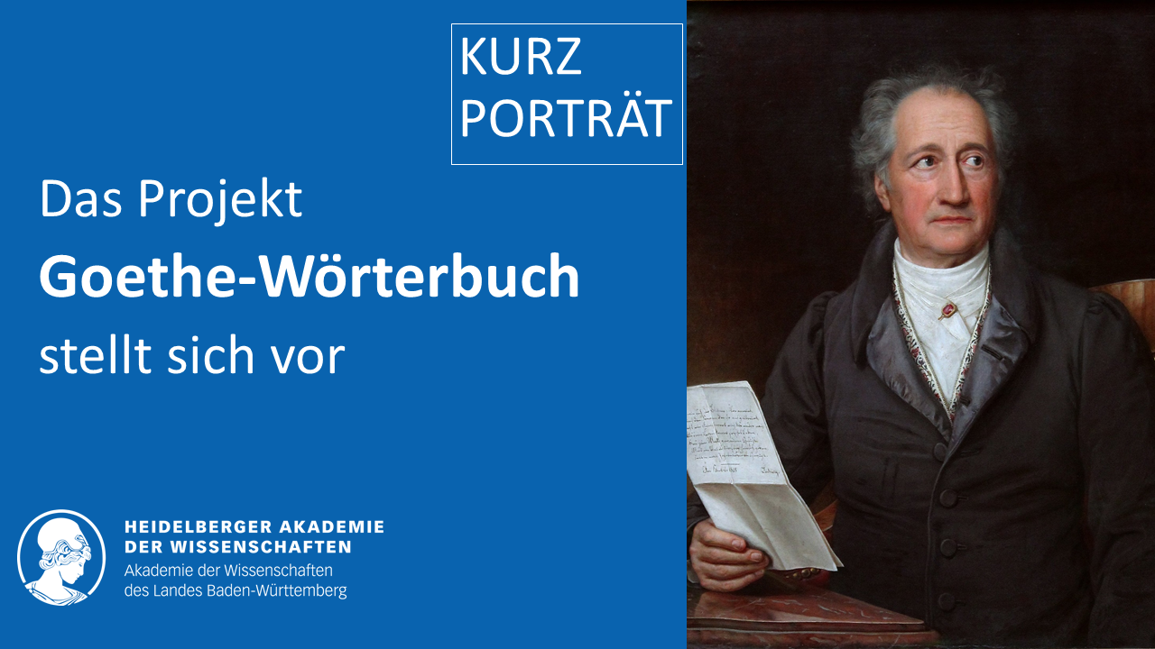 Thumbnail für ein Kurzporträt des Forschungsprojekts Goethe-Wörterbuch