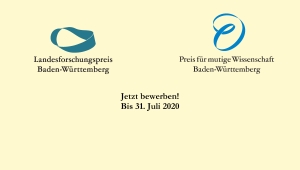 Logos des Landesforschungspreises und des Preises für mutige Wissenschaft liegen nebeneinander auf hellgelben Hintergrund. Darunter steht "Jetzt bewerben! Bis 31. Juli 2020". Links das Logo des LFP: Blaues Band, das in einer Schlaufe liegt, darunter schwarze Schrift "Landesforschungspreis Baden-Württemberg" rechts das Logo des PfmW: Blaues Band, das sich in Schlaufen um sich selbst windet, darunter schwarze Schrift "Preis für mutige Wissenschaft Baden-Württemberg"