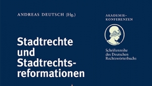 Titelseite des Buchbands zur Akademiekonferenz Stadtrechte und Stadtrechtsreformationen